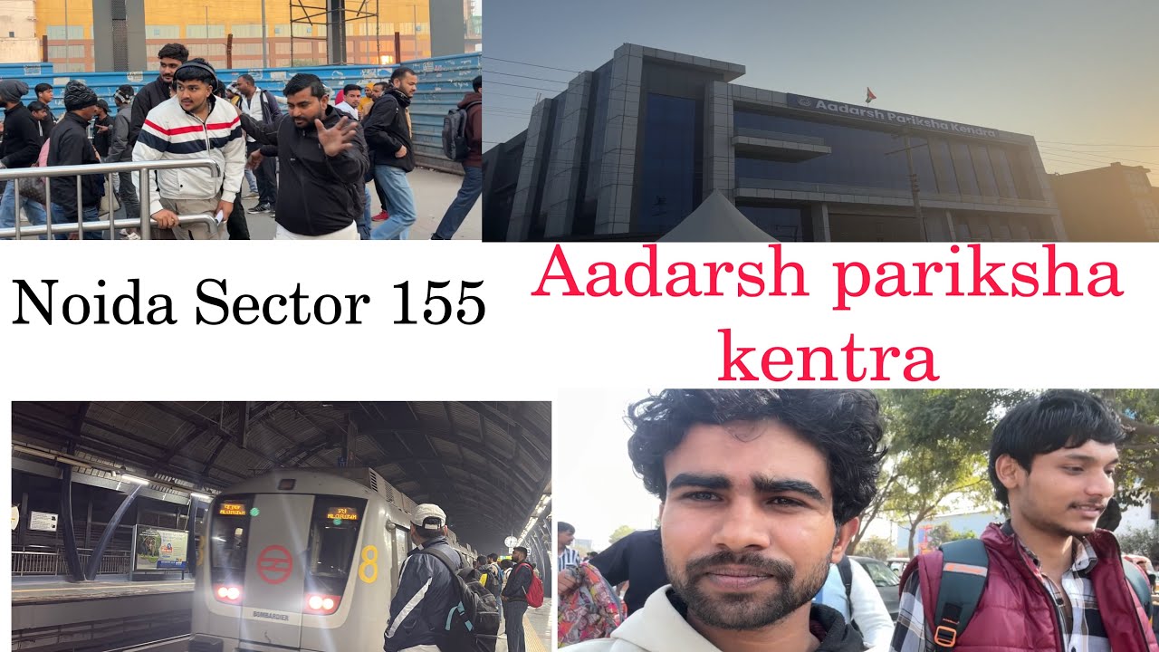 Noida Sector 155 ( Aadarsh pariksha kendra ) ❤️🙏🏻