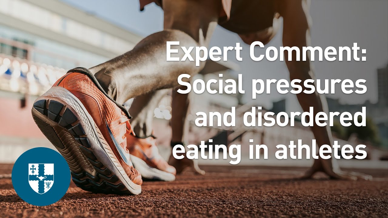 Expert Comment: Social pressures and disordered eating in athletes