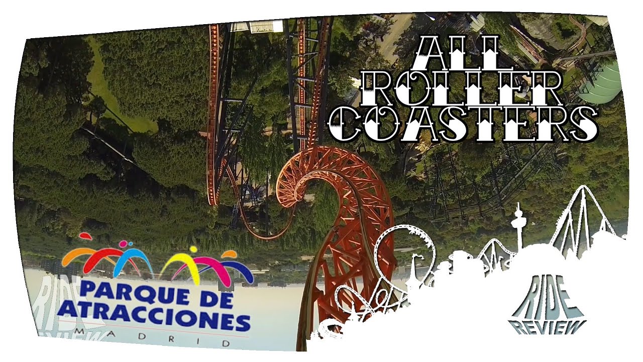 Parque de Atracciones de Madrid - All Rollercoasters