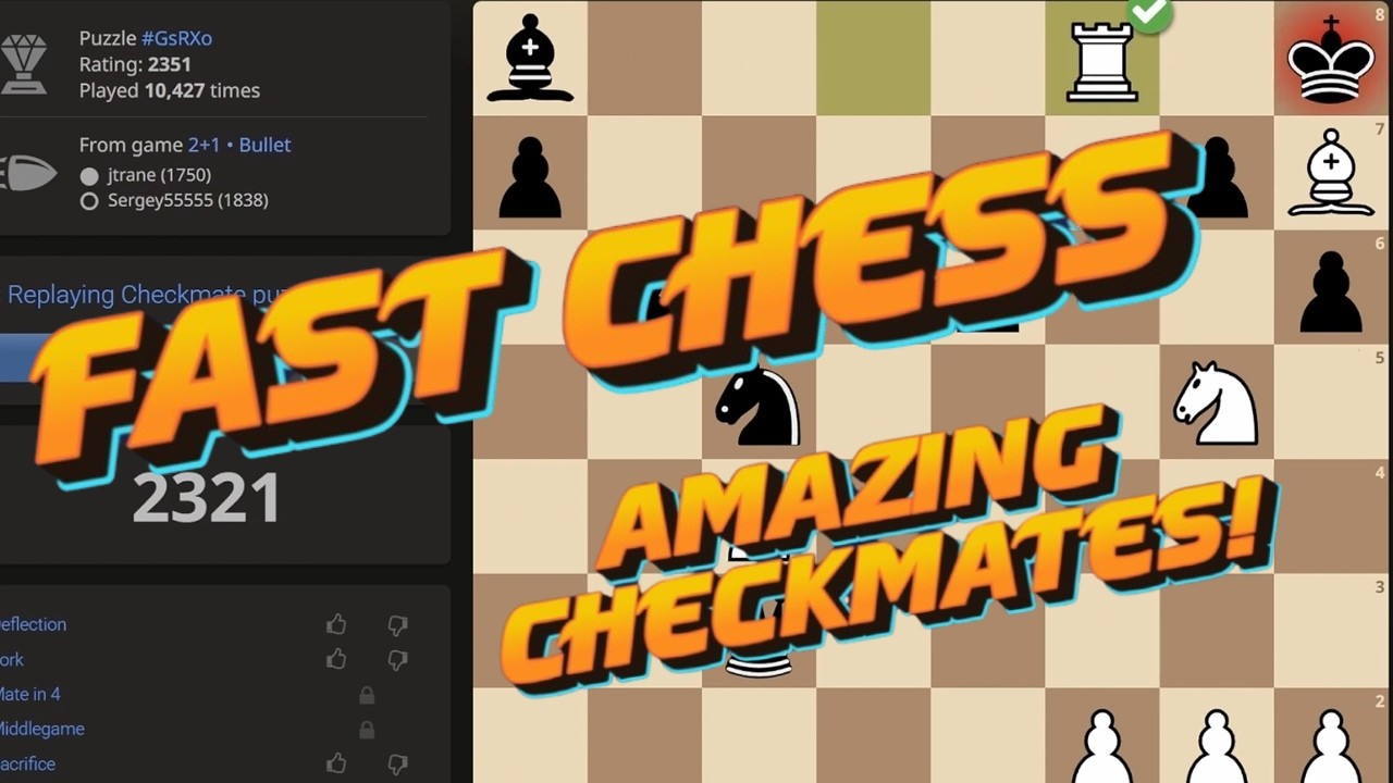 FAST Chess and AMAZING Checkmates