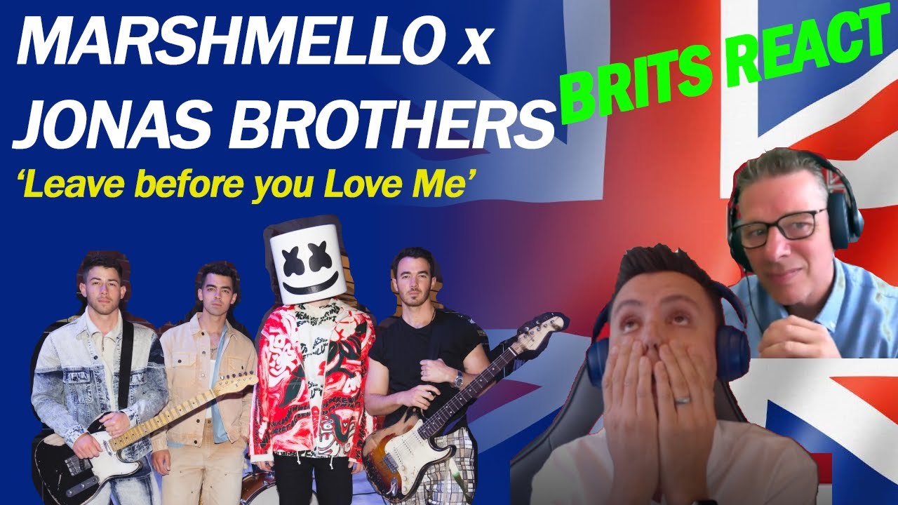 Marshmello x Jonas Brothers - Leave Before you Love Me (BRITS REACTION!!)