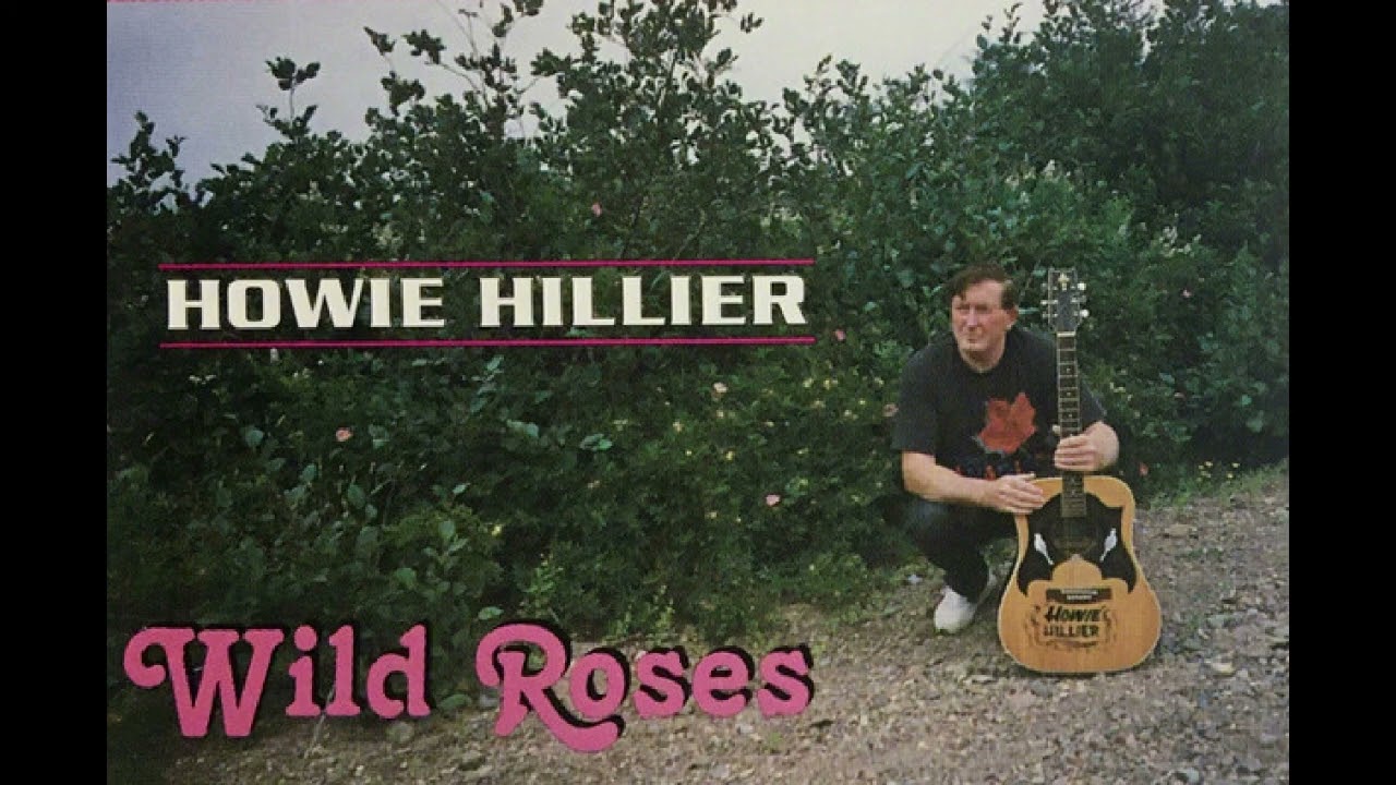 Howie Hillier - Wild Roses