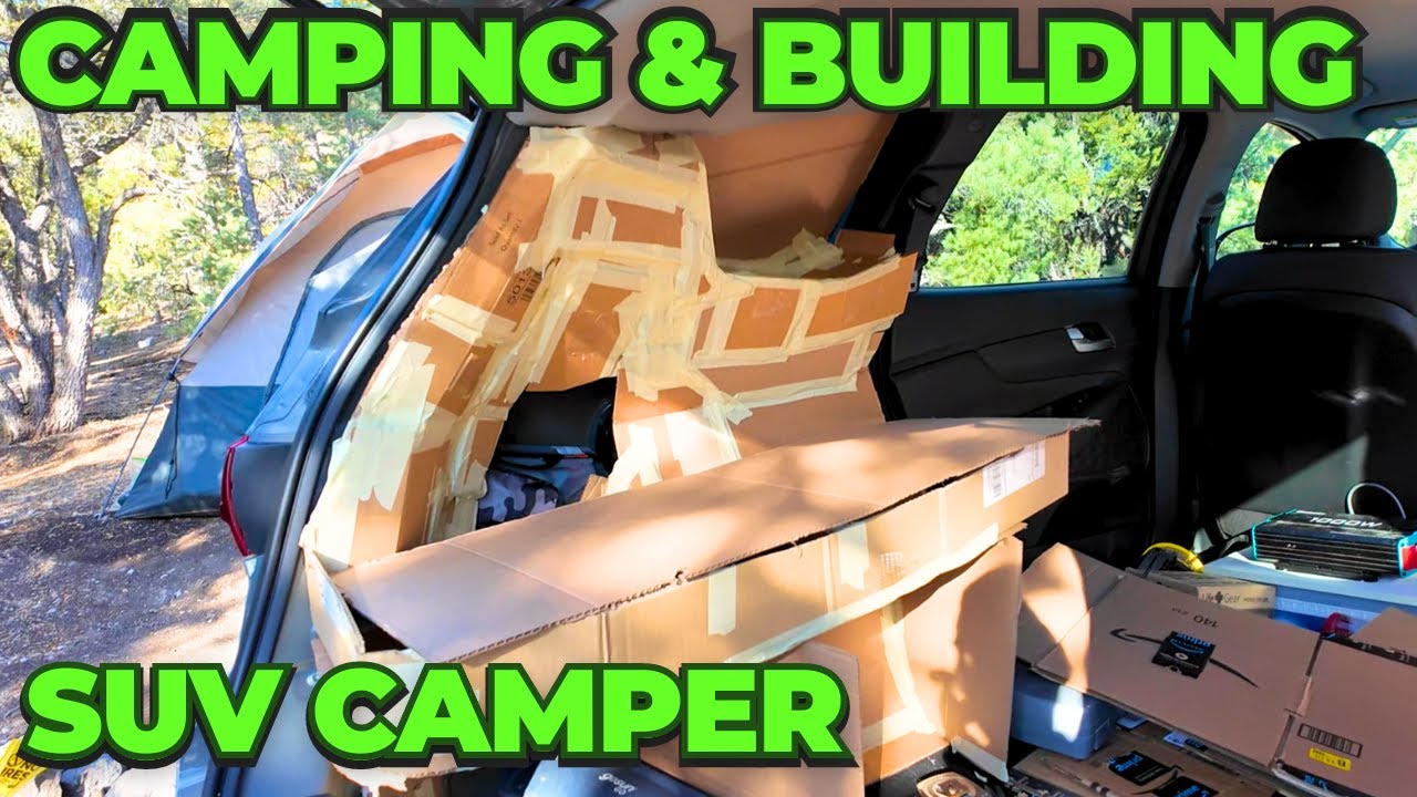 My First Night Camping with the SUV, a Building Trip