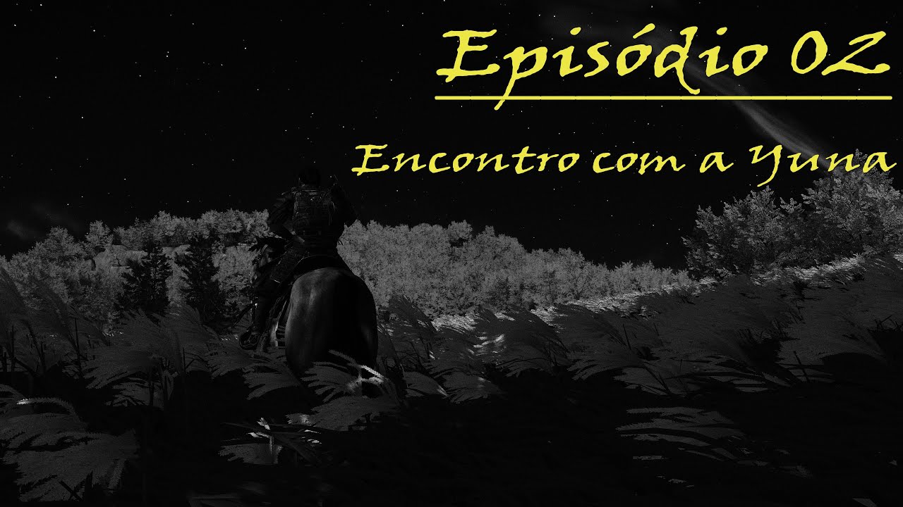 Ghost of Tsushima | EP02 Encontro com a Yuna | Imersivo | Dificuldade Letal | Experiência Kurosawa