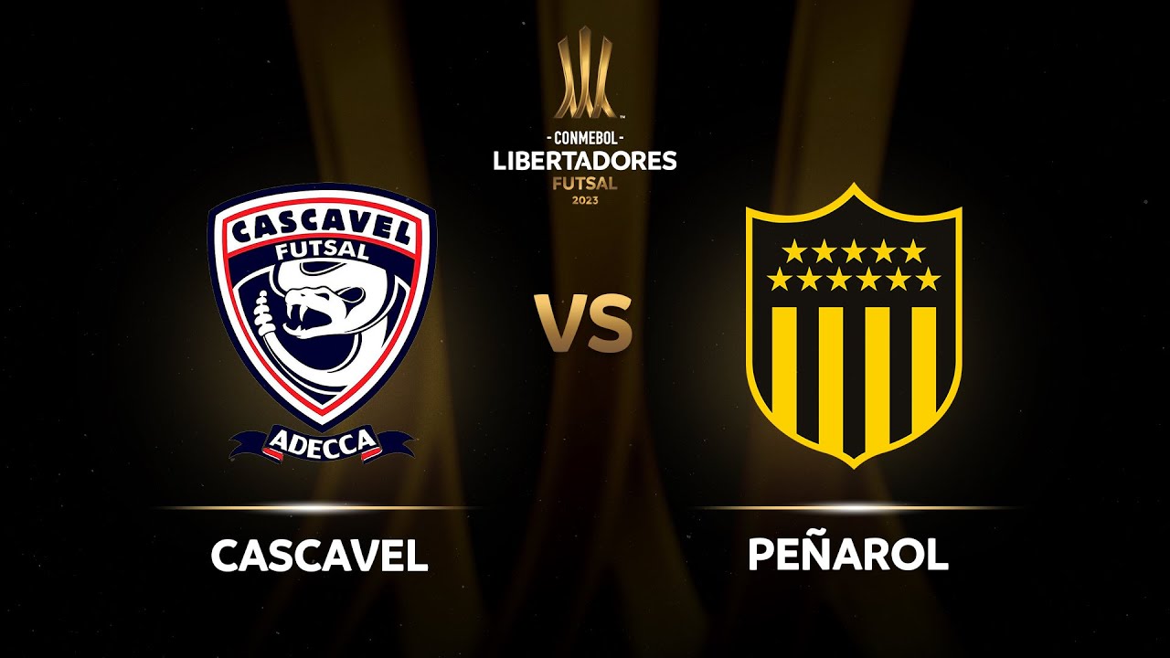 TRANSMISIÓN EN VIVO: CASCAVEL vs. PEÑAROL | CONMEBOL LIBERTADORES FUTSAL 2023
