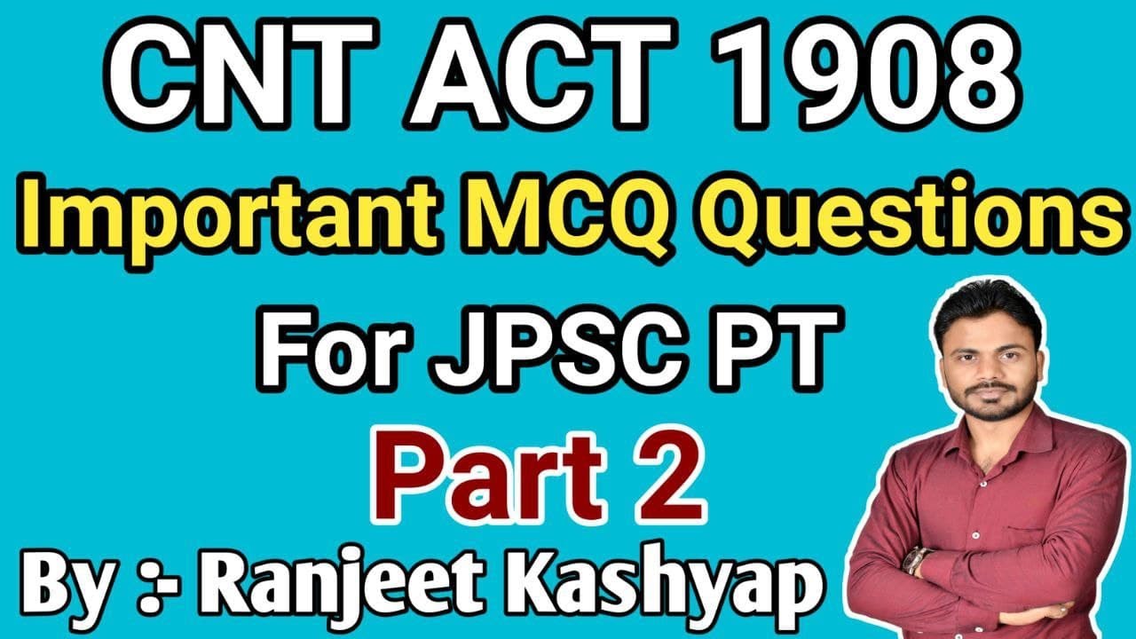 CNT ACT 1908 Important MCQ Questions  for JPSC PT || LIVE TEST 2