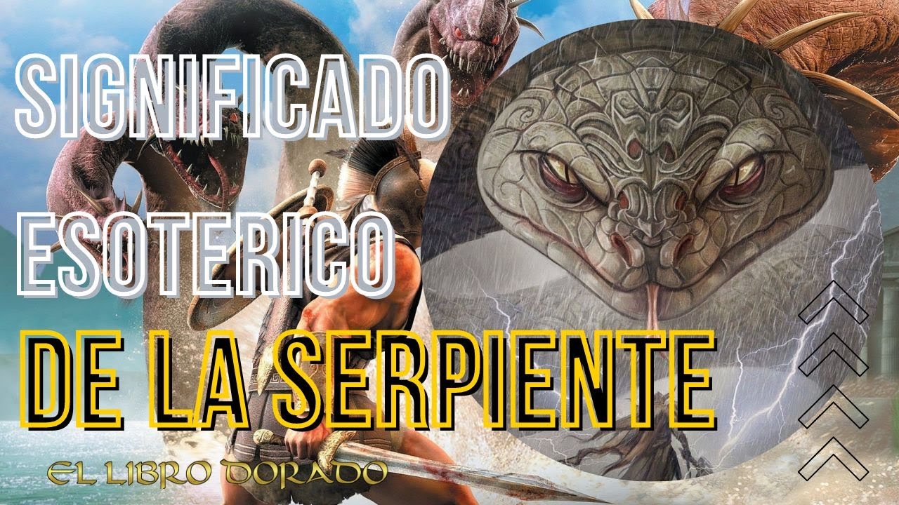 SIMBOLOGIA ESOTERICA DE LA SERPIENTE. Como arquetipo, constructo y s&iacute;mbolo.