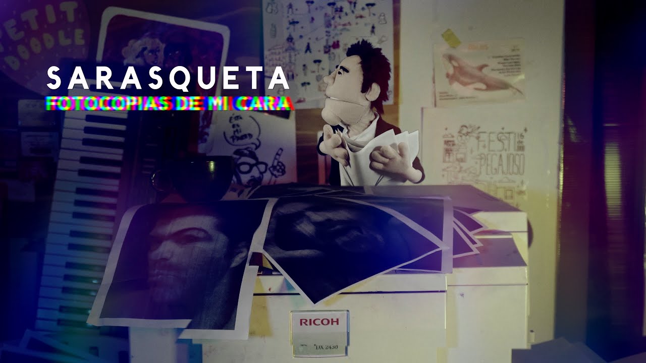 Sarasqueta - Fotocopias de mi cara (Video oficiial)