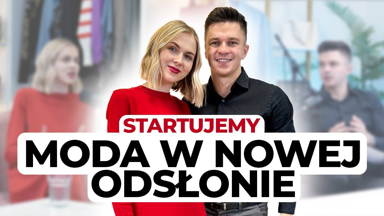 Moda w nowej odsłonie - Kanał Modowy