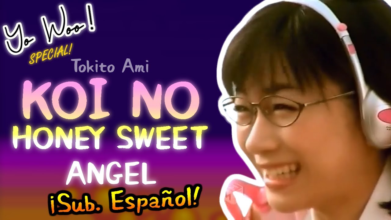 Ami Tokito — Koi no Honey Sweet Angel // 𝙎𝙞𝙣𝙜-𝘼𝙡𝙤𝙣𝙜 𝙇𝙮𝙧𝙞𝙘𝙨 (SUB. ESPAÑOL!) //