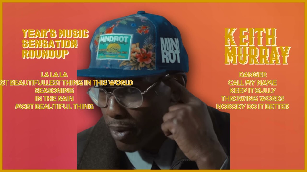 Keith Murray-Year's top music mixtape-Best of the Best Mix-Contemporary