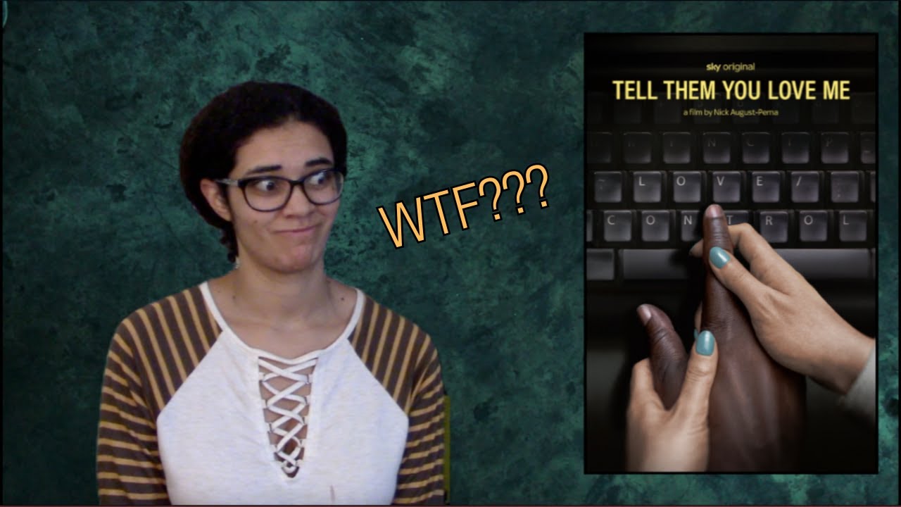 Netflix's Tell Them You Love Me Broke My Brain