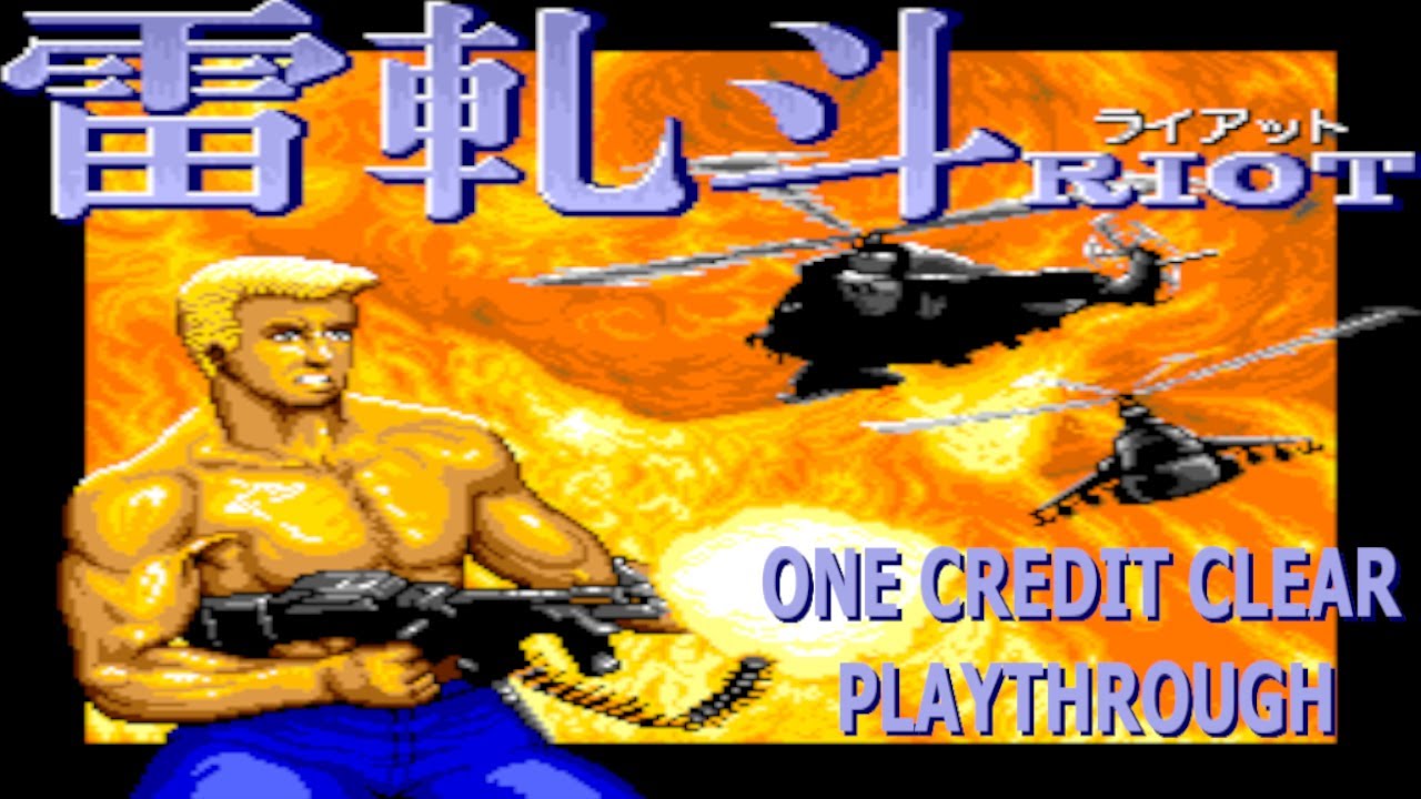 Riot (Arcade)  | 1CC Playthrough