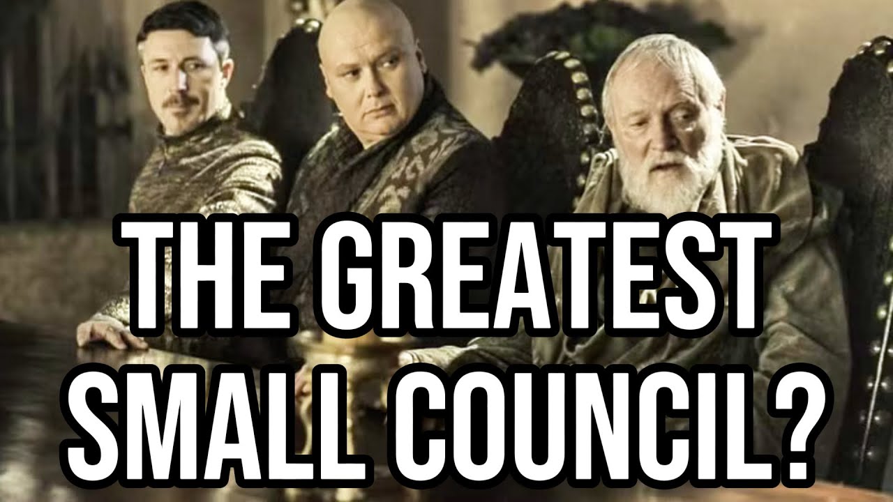 Who I’d Put On My Small Council