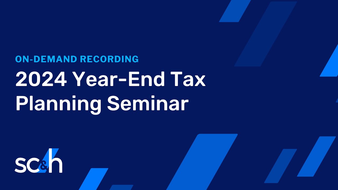 2024 Year End Tax Planning Seminar