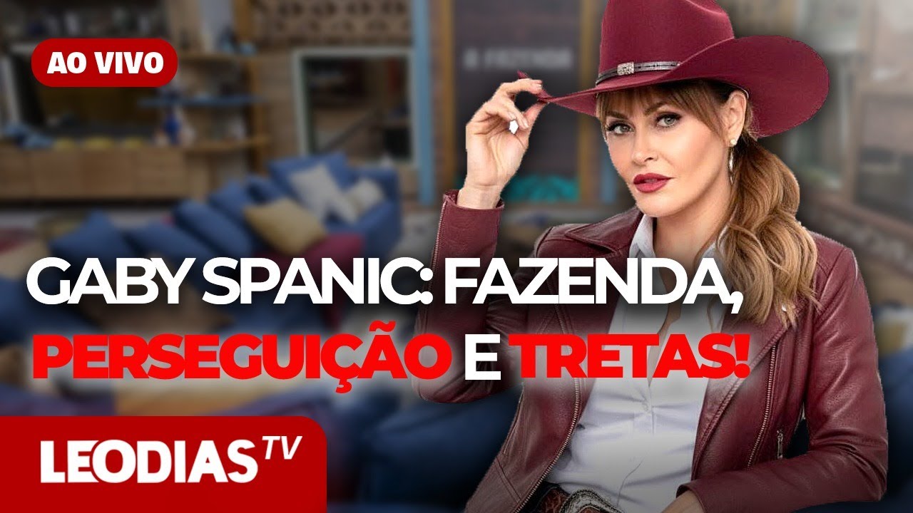 GABY SPANIC: FAZENDA, PERSEGUIÇÃO E TRETAS! | JORNAL DOS FAMOSOS | LeoDias TV