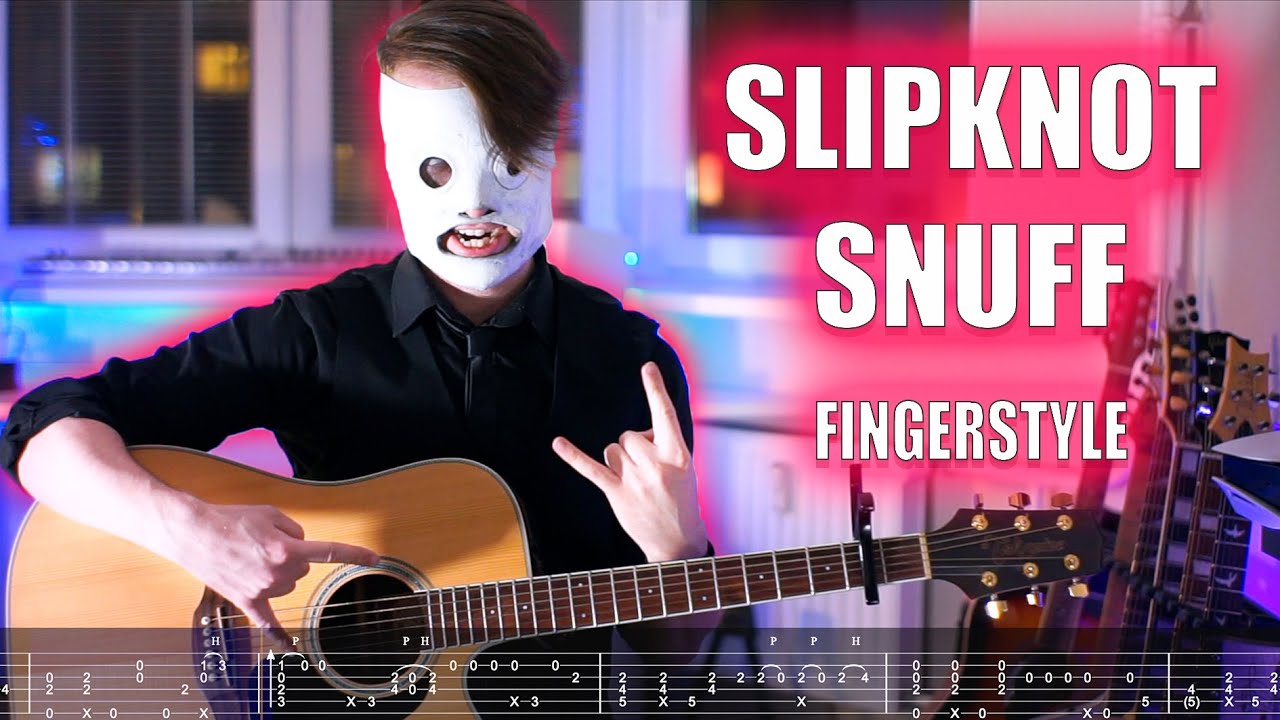 Slipknot - Snuff | Fingerstyle + Free tabs