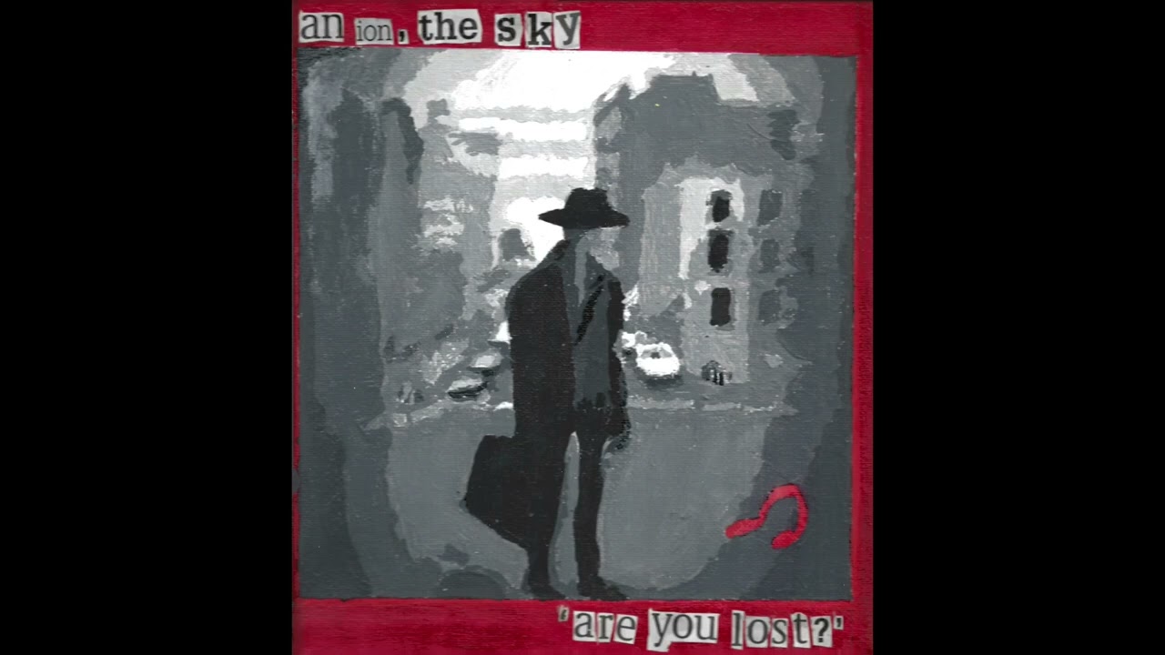 An Ion, The Sky - The Ghosts Of Buildings