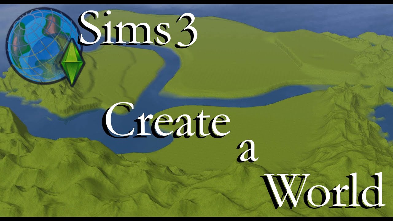 Sims 3: Create a World Pt 1