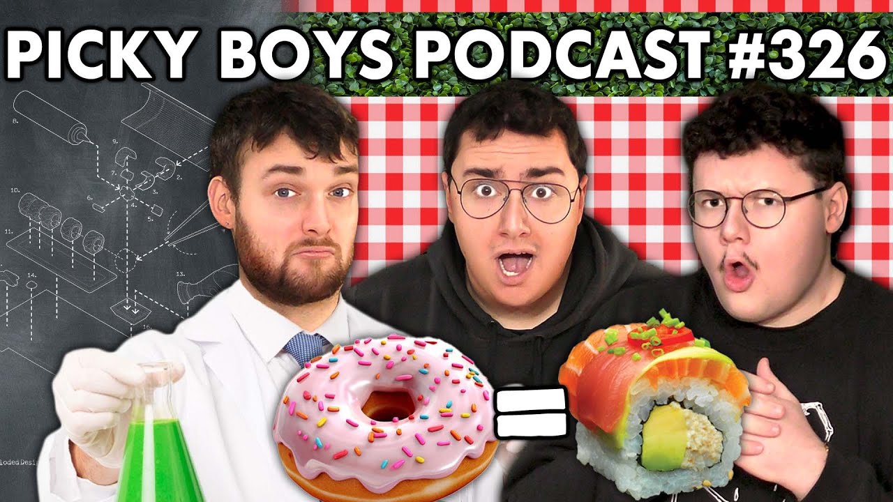 The Scientific Reason Donuts Are Actually Sushi! - Picky Boys Podcast #326