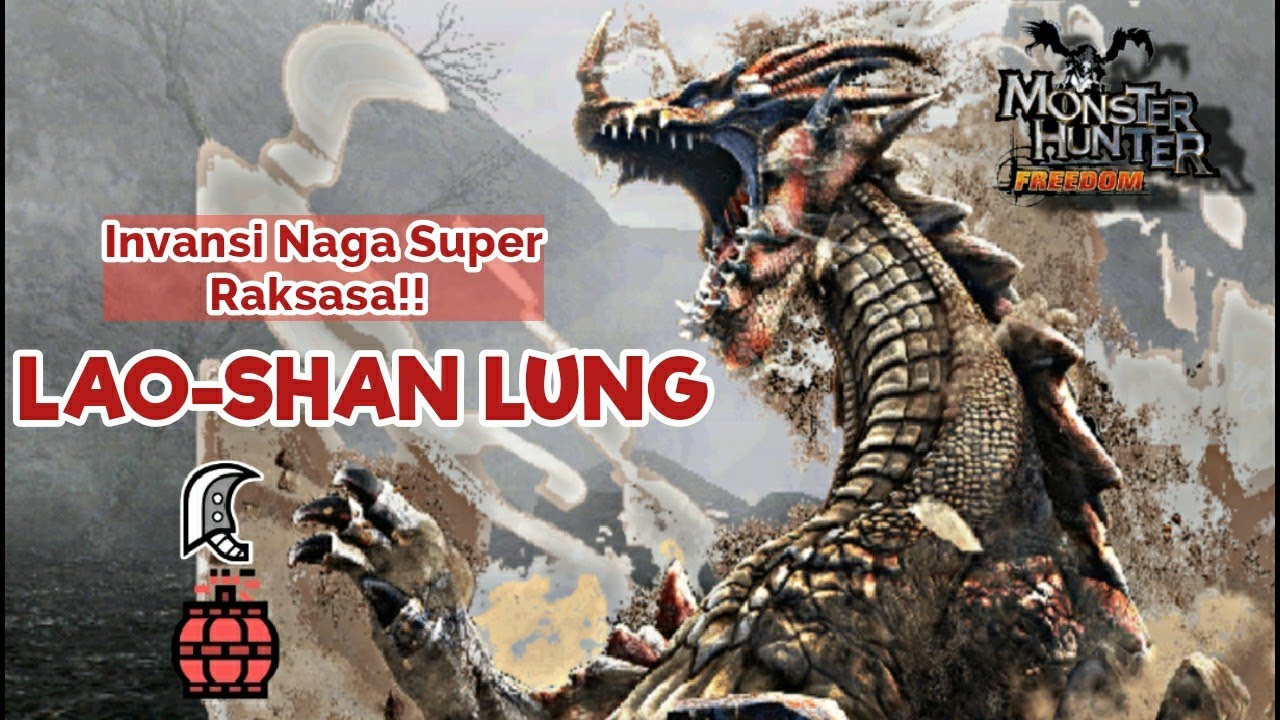 Invasi Naga Raksasa! Lao-shan lung(Bone blade) - Monster hunter freedom indonesia