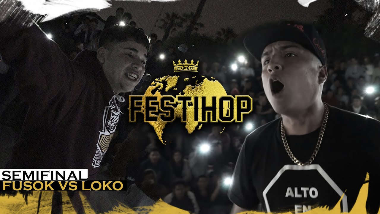 FUSOK 🇨🇱 VS LOKO 🇵🇪 || SEMIFINAL || FESTIHOP INTERNACIONAL 2019