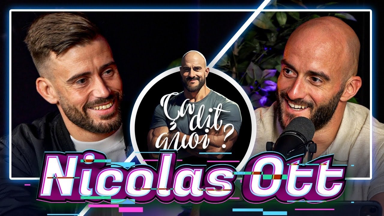 ÇA DIT QUOI ? #29 - NICOLAS OTT