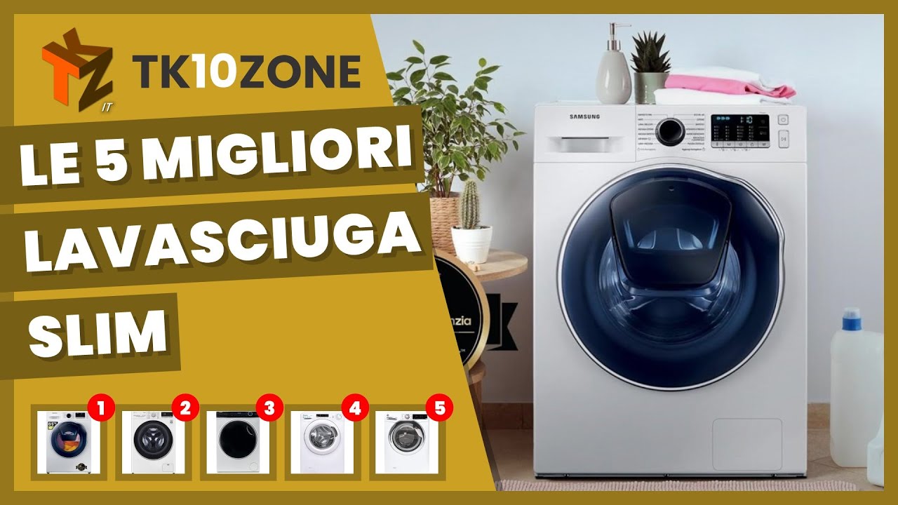 Le 5 migliori lavasciuga slim