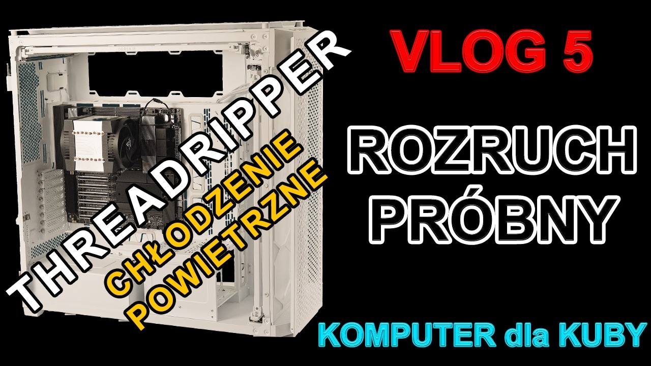 VLOG/Odcinek nr 5. Próbny rozruch komputera. Projekt  