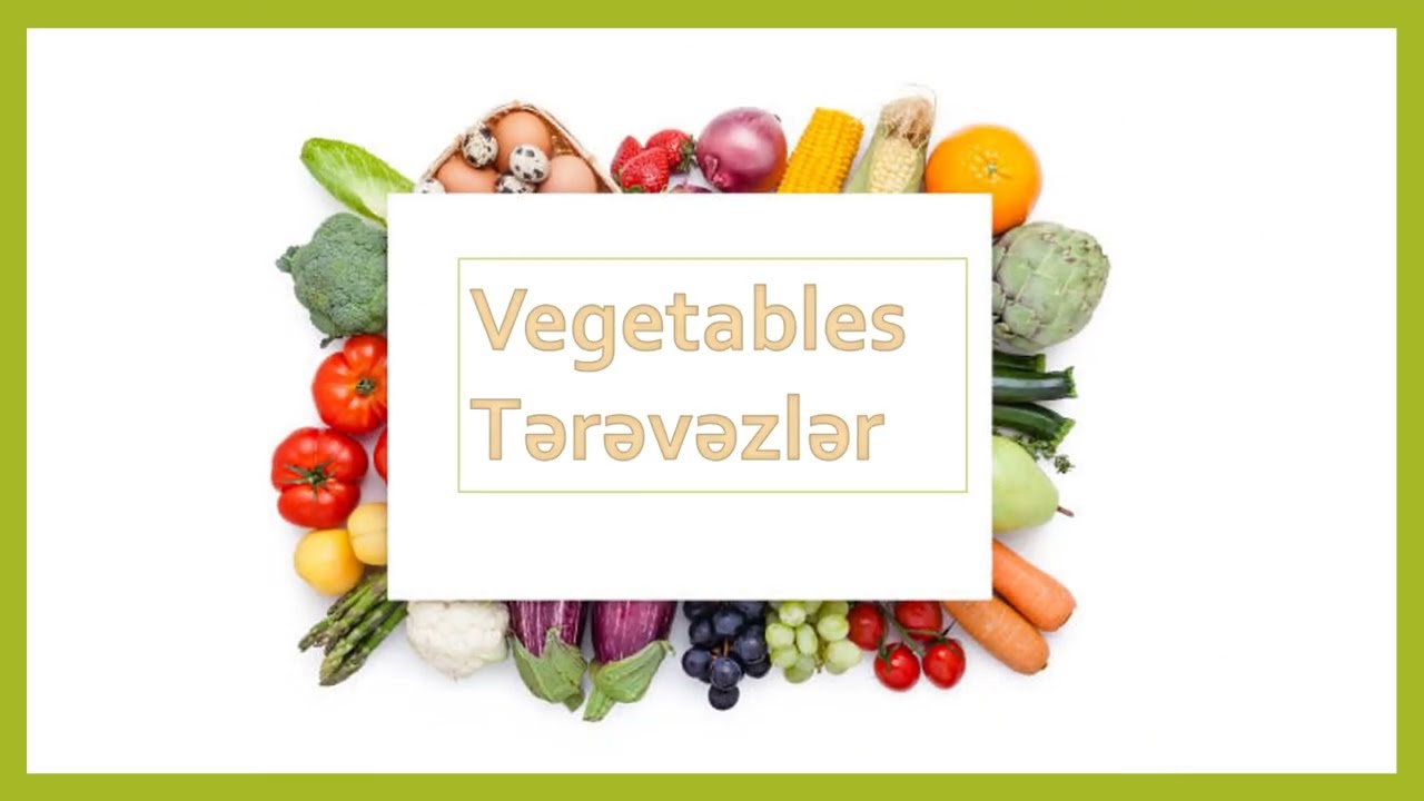 Tərəvəzlər İngilis dilində / Vegetables in English - Azerbaijani