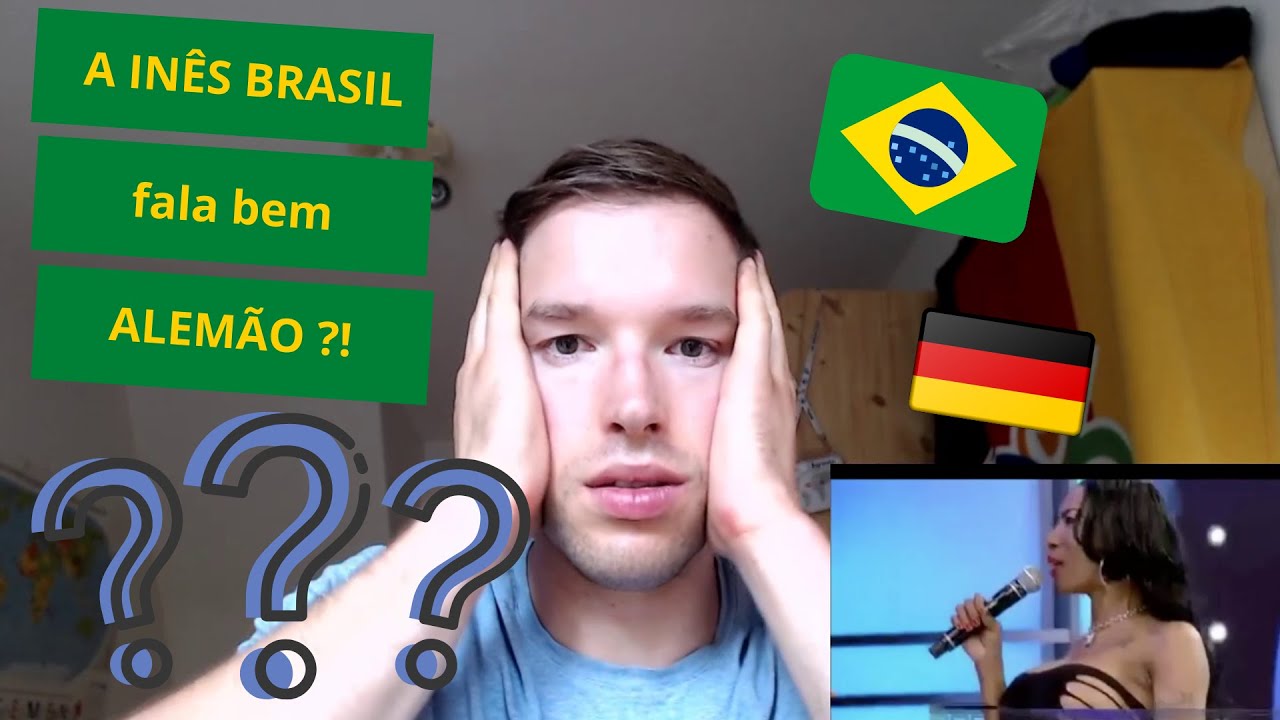 A INÊS BRASIL FALA ALEMÃO!? Ela fala BEM? Um GRINGO responde!