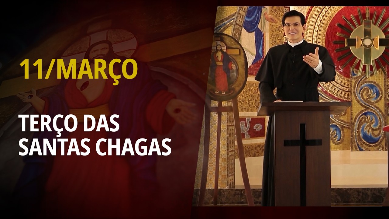 Terço das Santas Chagas | 11 de Março de 2026 | @PadreManzottiOficial