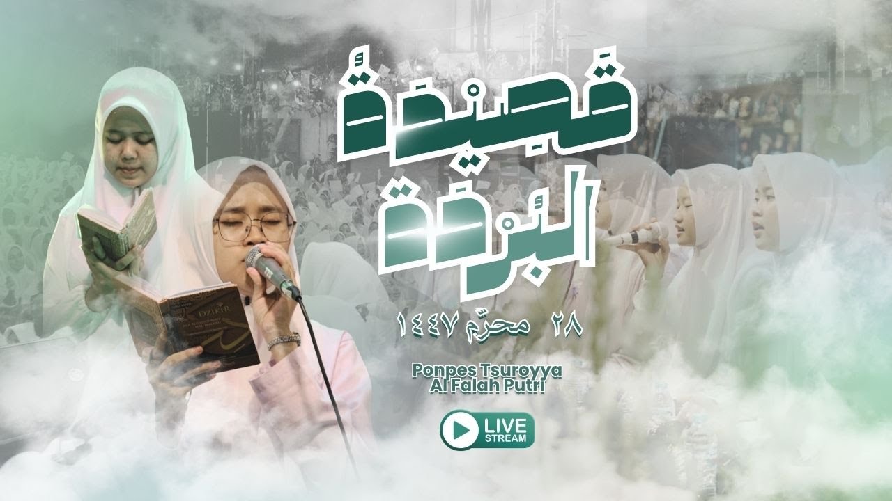 🔴LIVE : QOSHIDAH BURDAH PONPES TSUROYYA AL FALAH PUTRI