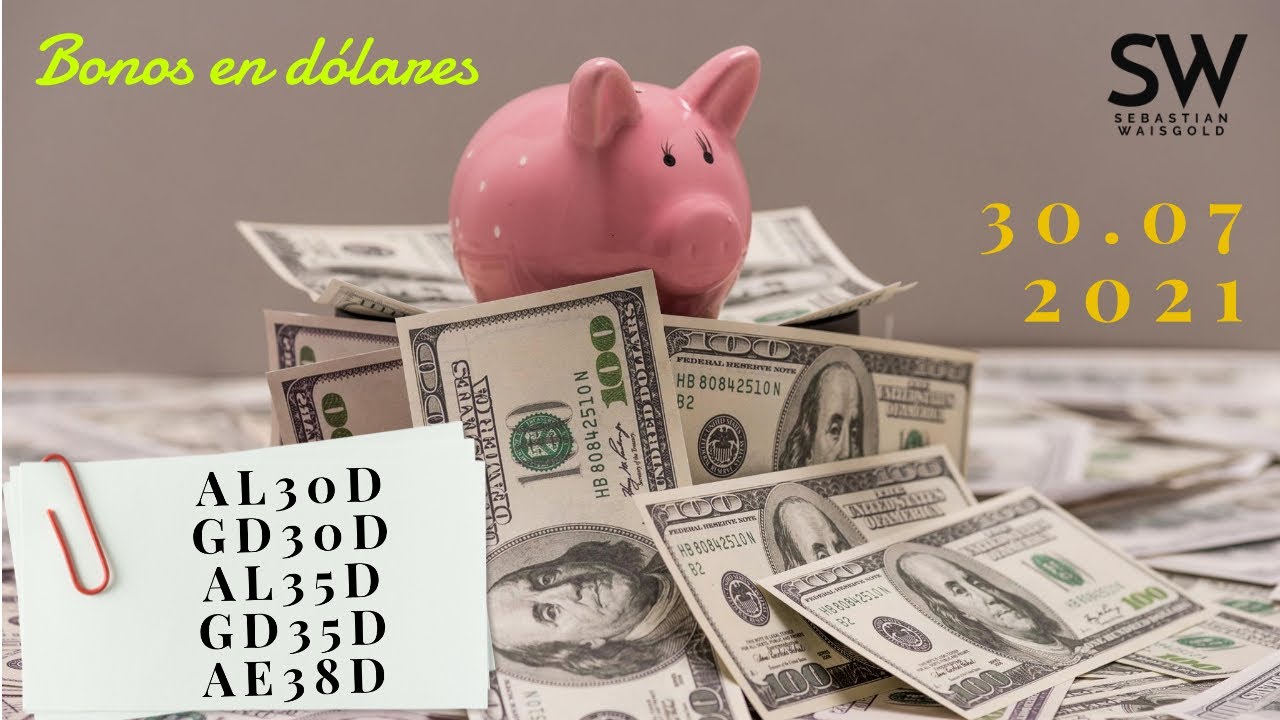 An&aacute;lisis de Bonos argentinos en d&oacute;lares #AL30D #GD30D #AL35D #GD35D #AE38D DOLAR CCL