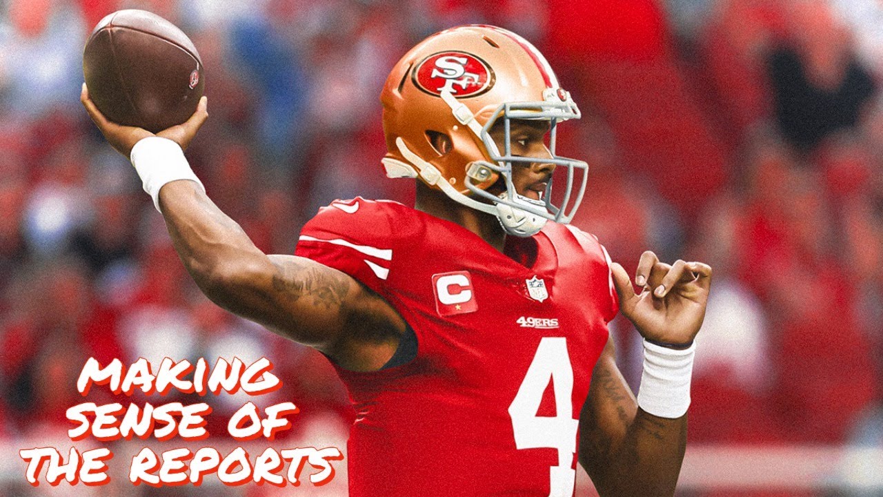 Making Sense of the Reports Linking Deshaun Watson to the 49ers