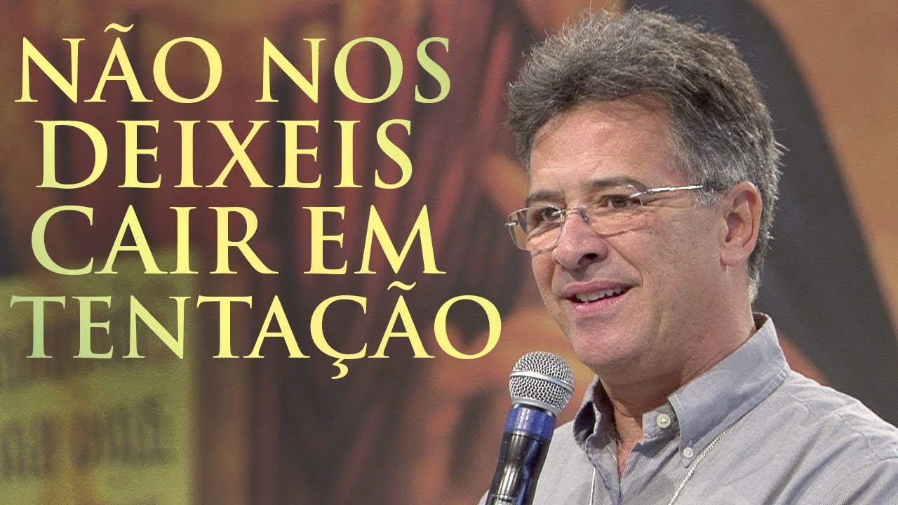 N&atilde;o nos Deixeis cair em Tenta&ccedil;&atilde;o - Roberto Tannus (14/11/16)