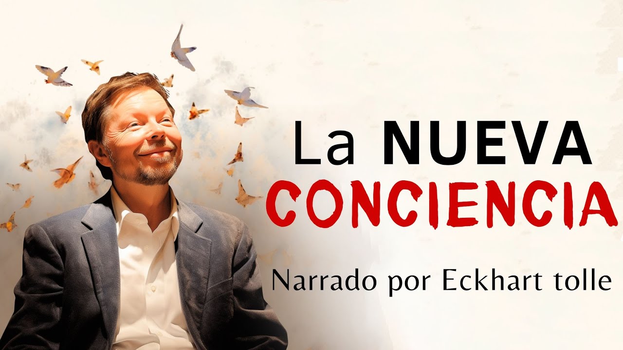 La NUEVA CONCIENCIA | Eckhart tolle | Audiolibro completo en español