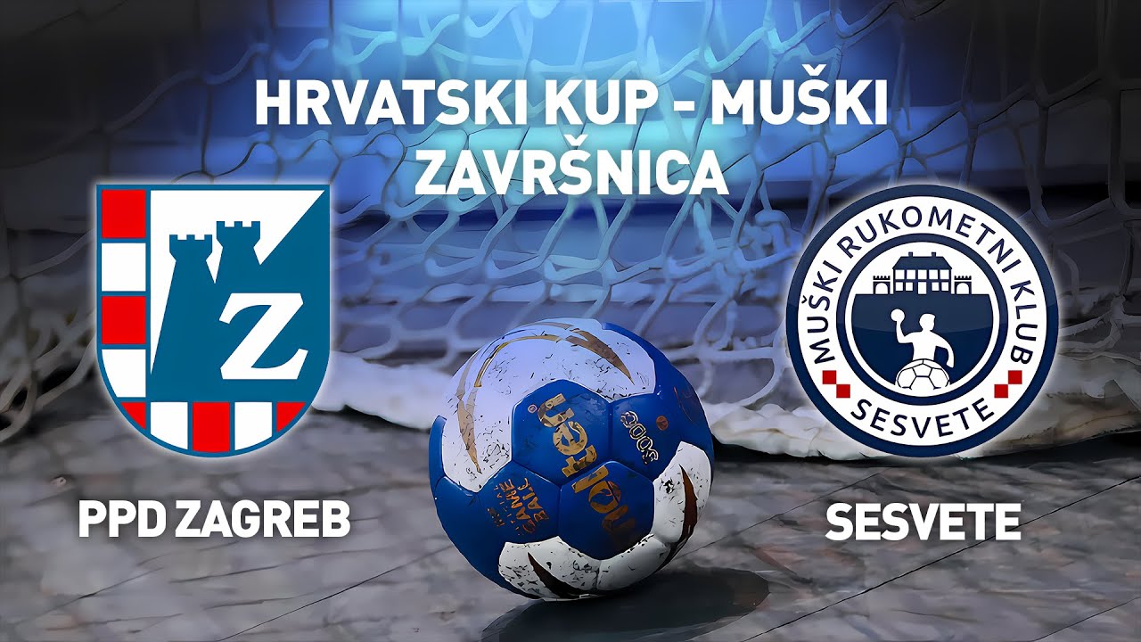 RK PPD Zagreb vs MRK Sesvete | Hrvatski kup - Muški (Završnica)