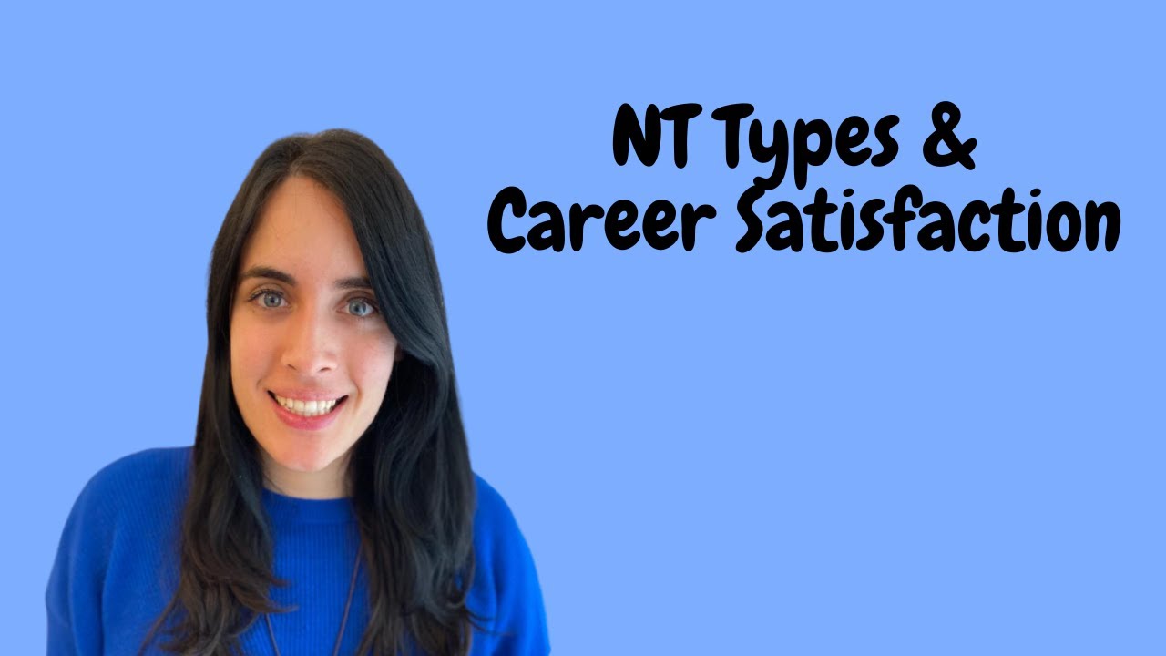 NT Types and Career Satisfaction