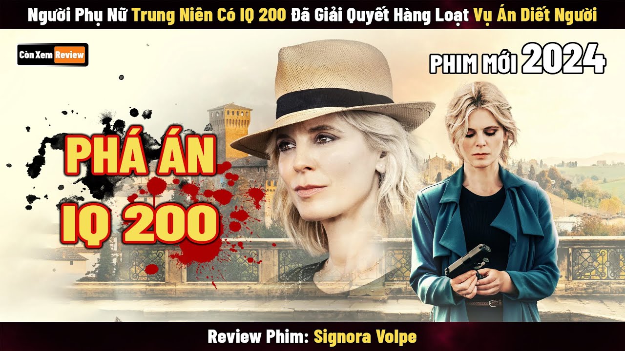 [Review Phim] Người Phụ Nữ IQ 200 Đã Giải Quyết Hàng Loạt Vụ Án Giết Người | Signora Volpe