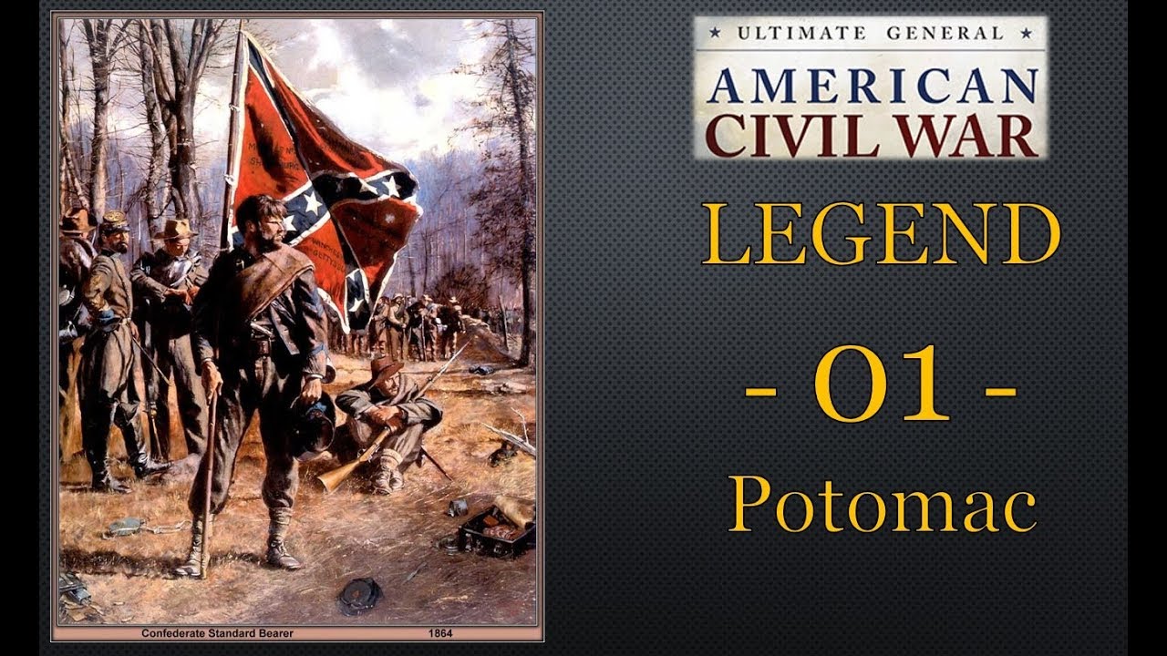 Ultimate General Civil War - Legendary CSA - 01 - Potomac Fort