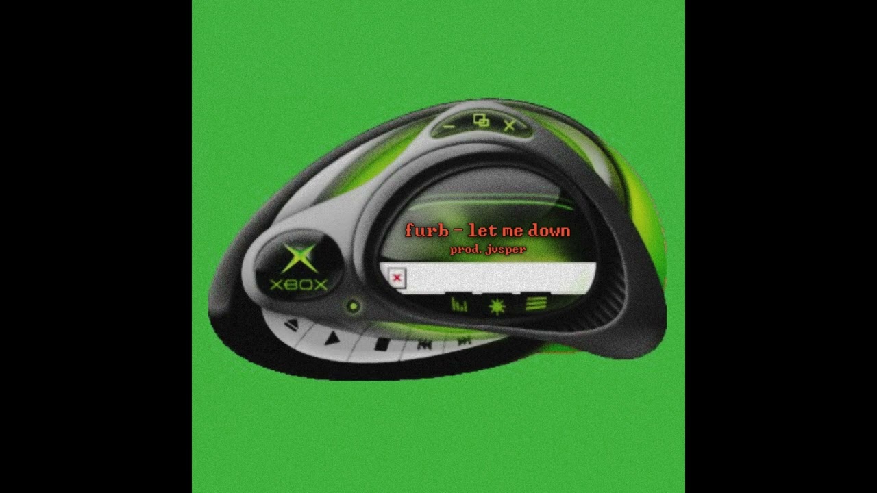 furb - let me down 