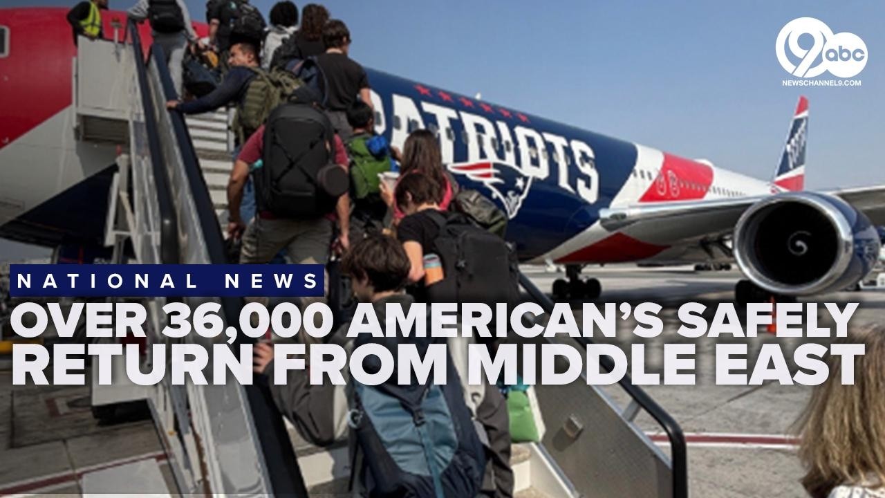 Over 36,000 Americans safely return from Middle East as State Department shares resources
