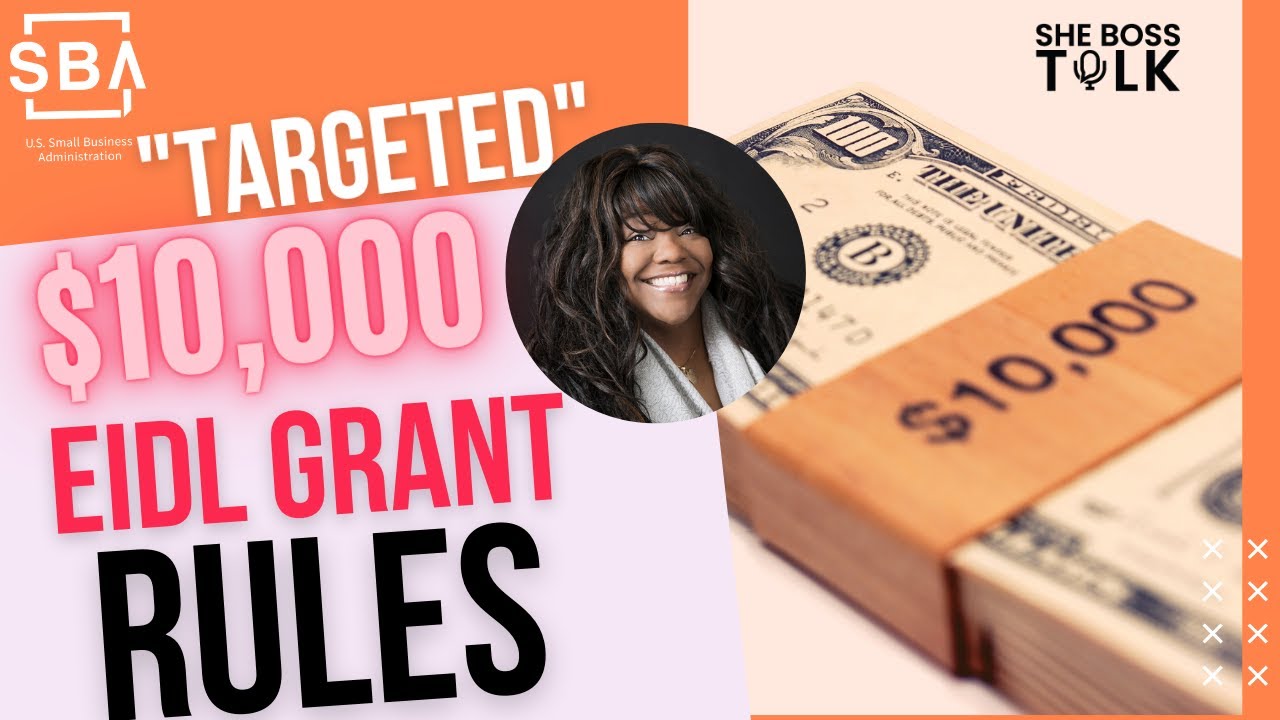 TARGETED $10,000 EIDL GRANTS RULES & UPDATE | JAN. 20 | SHE BOSS TALK