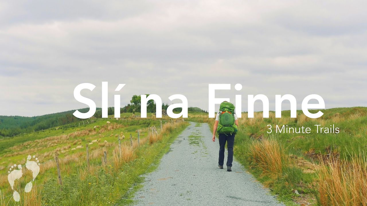 Sl&iacute; na Finne 👣 3 Minute Trails