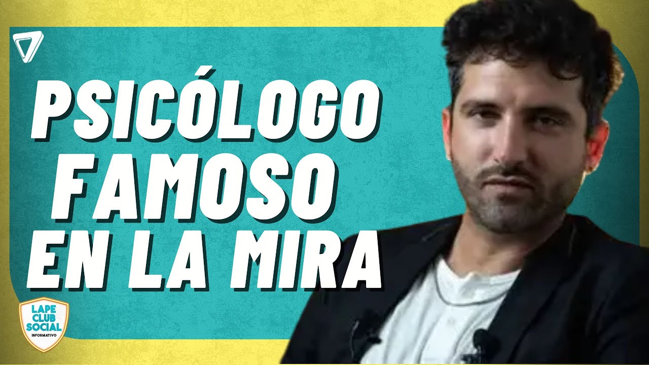 🚨 PSICÓLOGO famoso en la mira: lo denuncian por acoso y estalla el escándalo