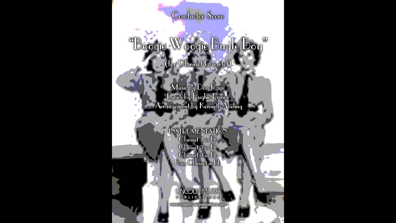 Boogie Woogie Bugle Boy (for Clarinet Quartet)