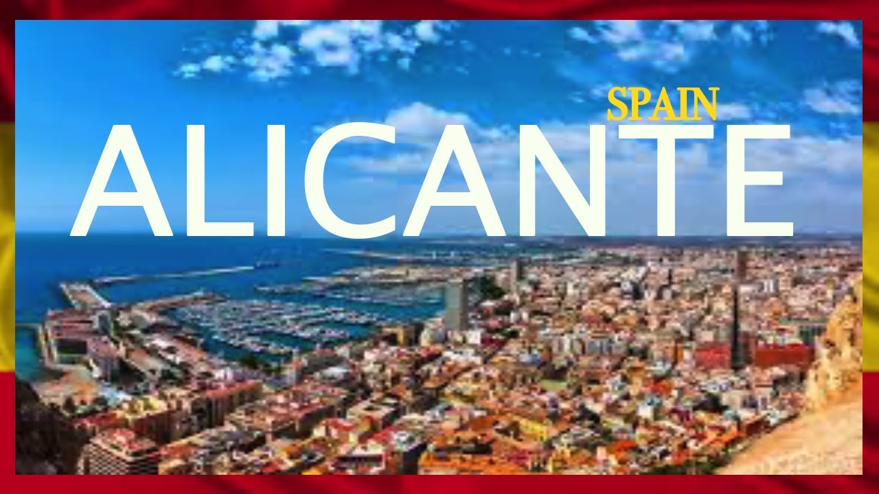 Alicante, Comunidad Valenciana (Espa&ntilde;a) 🇪🇸 4K UHD