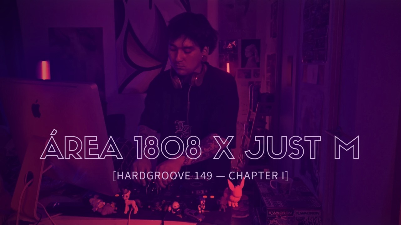 ÁREA 1808 X JUST M [HARDGROOVE 149 — CHAPTER I]