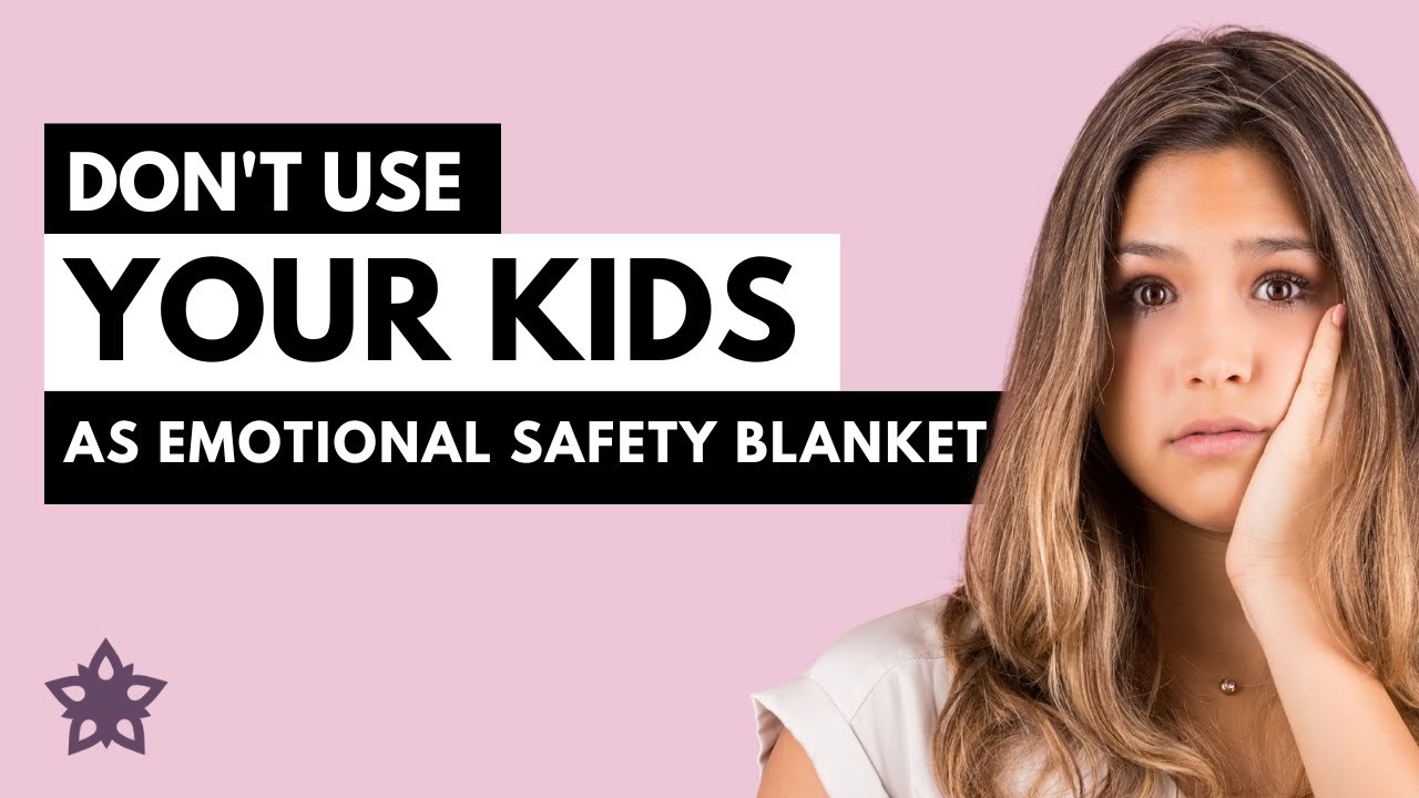 Divorce Tips - Don't Use Your Kids as Your Emotional Safety Blanket During Divorce